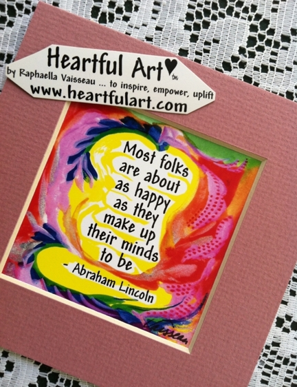 Most folks Abraham Lincoln quote (5x5) - Heartful Art by Raphaella Vaisseau